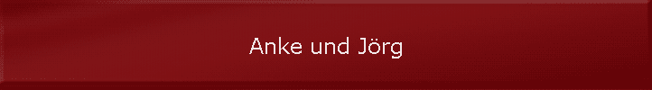 Anke und J�rg